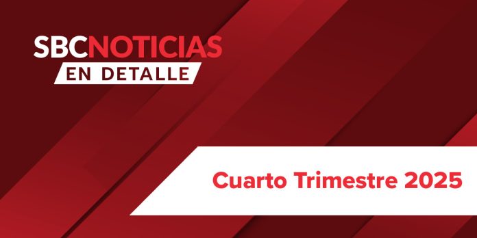 SBC-Noticias-eddetalle-Cuarto-2025.png Cuarto Trimeste 2025 En Detalle