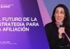 Affiliate Leaders Summit: Abordando el futuro de la estrategia de afiliación